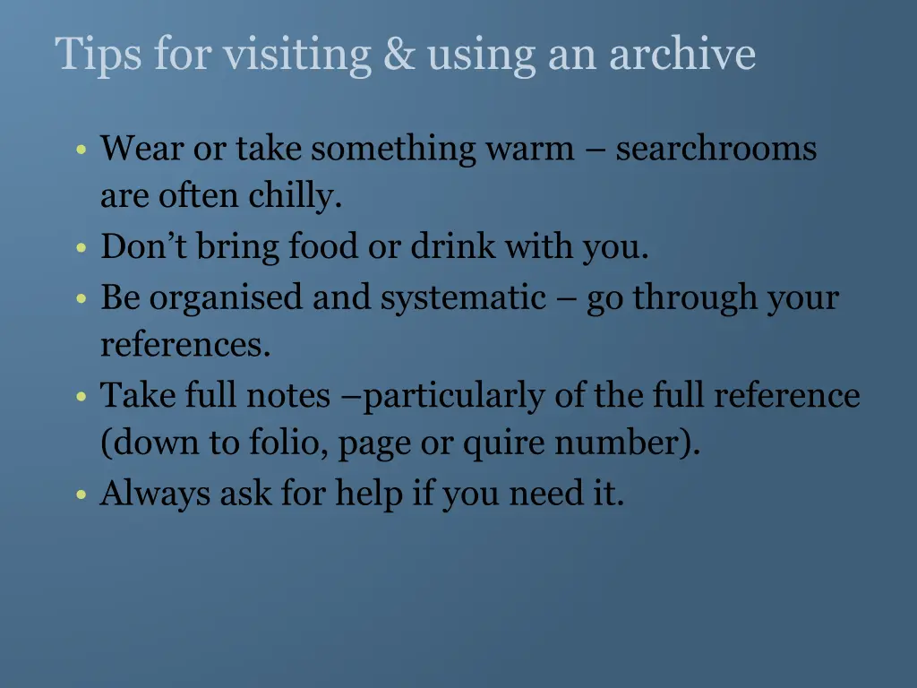 tips for visiting using an archive 1