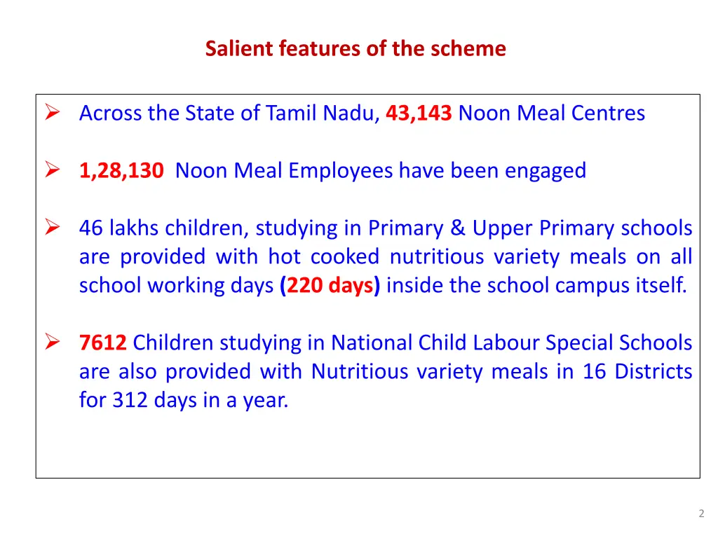 salient features of the scheme