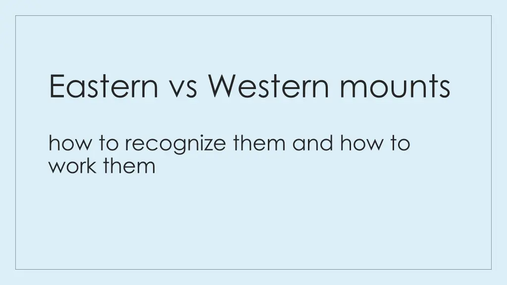 eastern vs western mounts