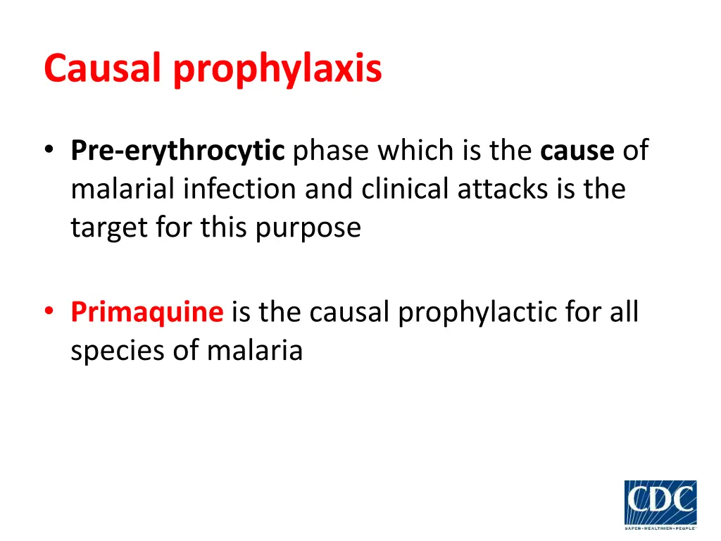 causal prophylaxis