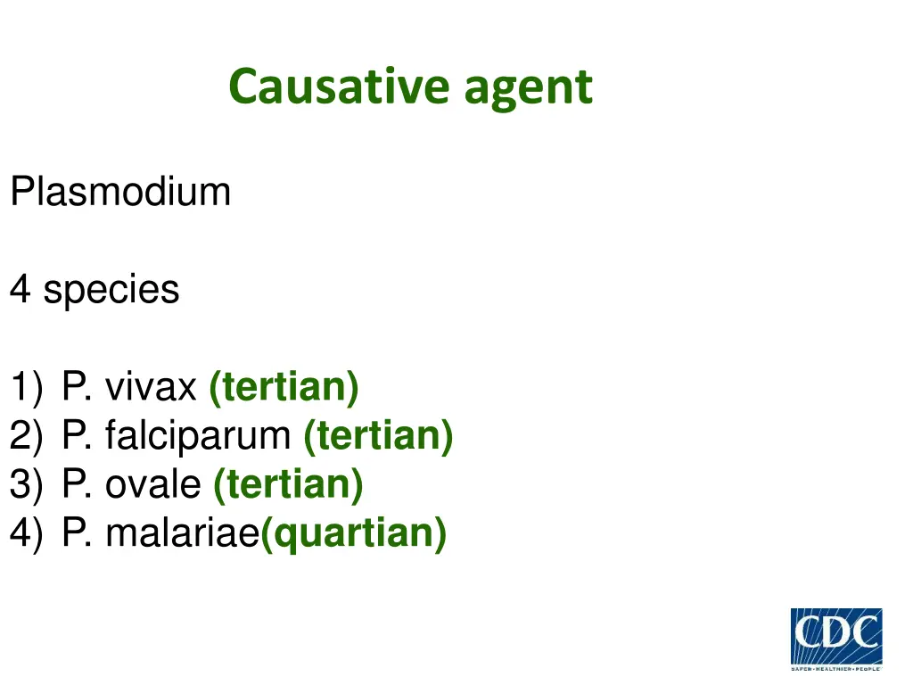 causative agent