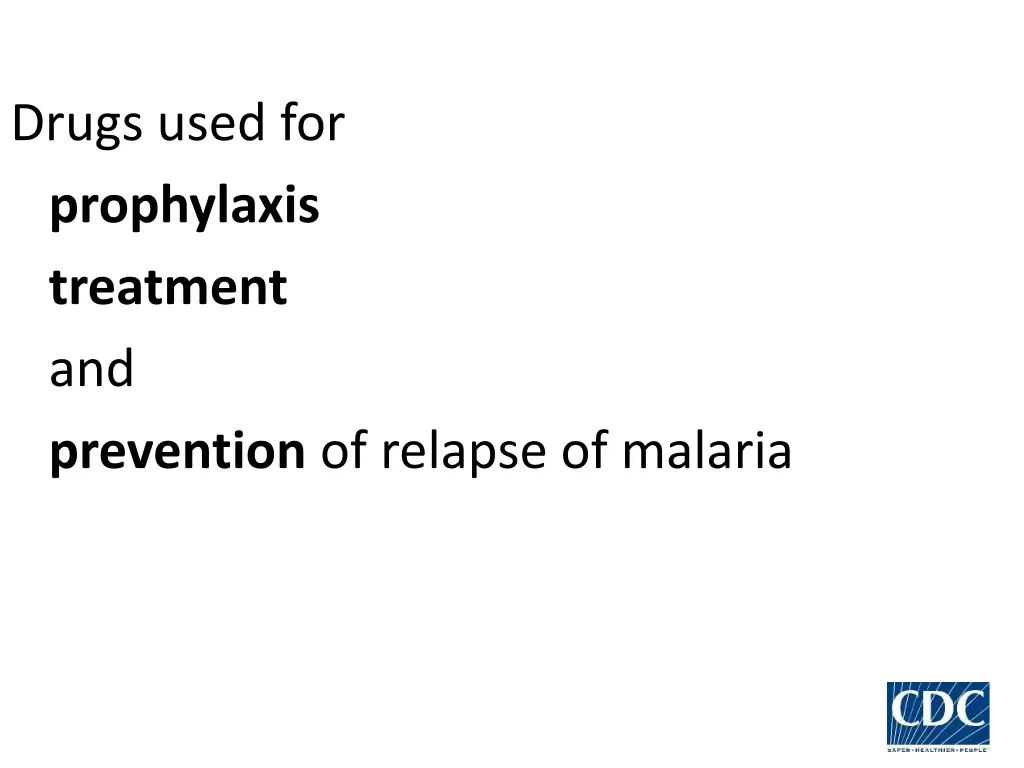 drugs used for prophylaxis treatment