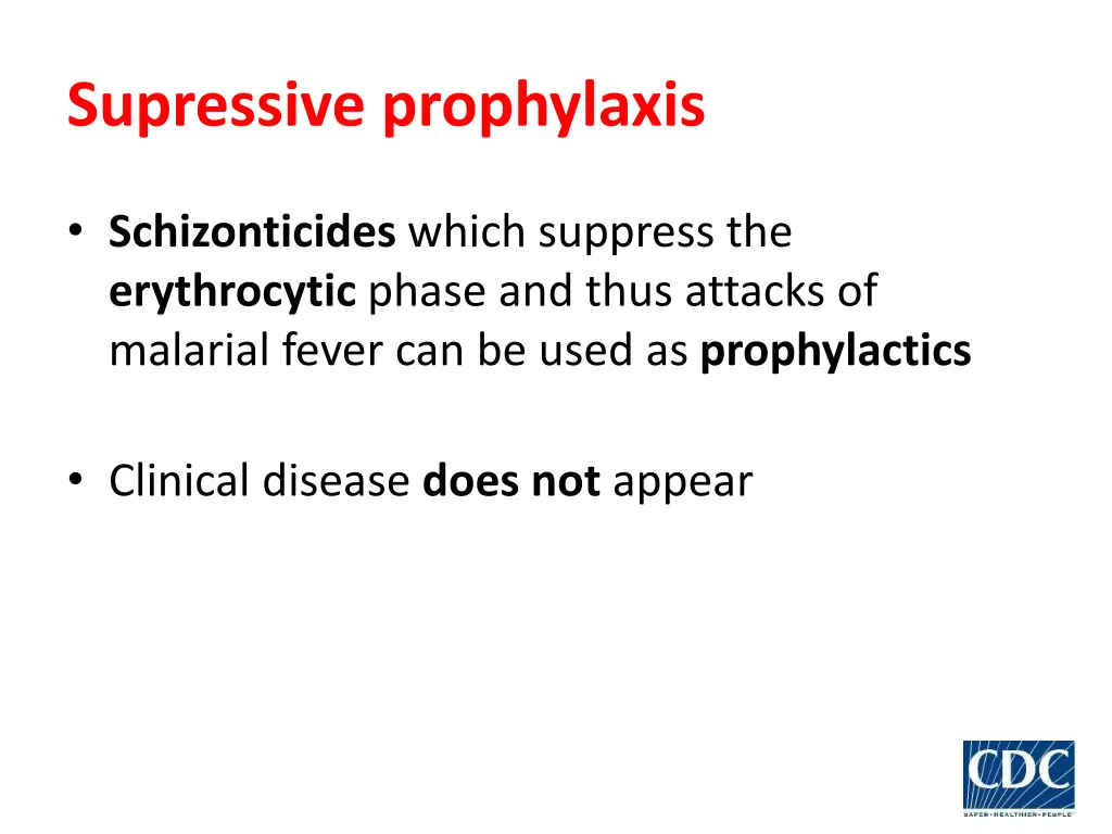 supressive prophylaxis