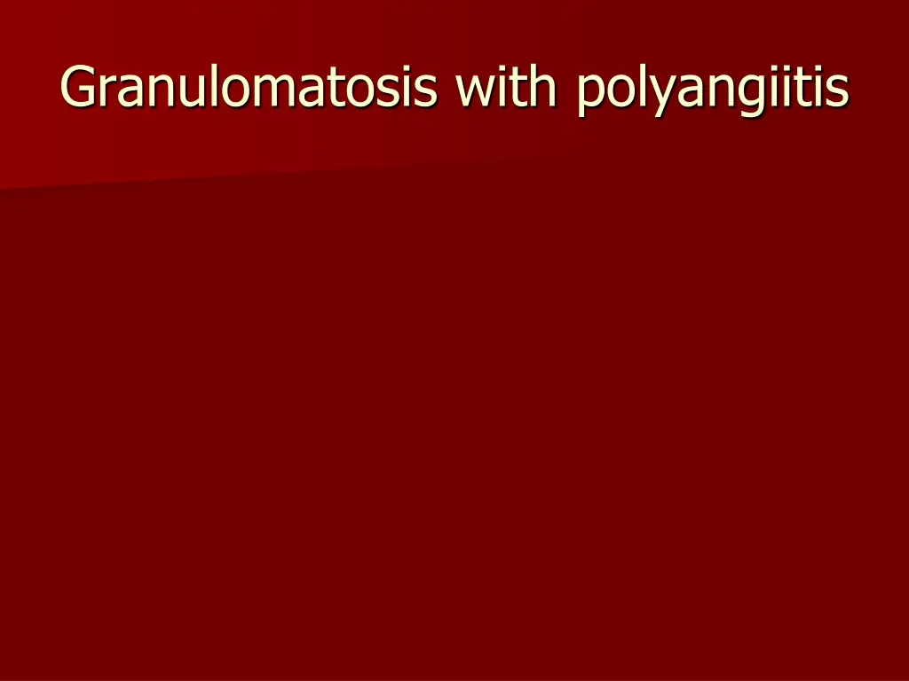 granulomatosis with polyangiitis