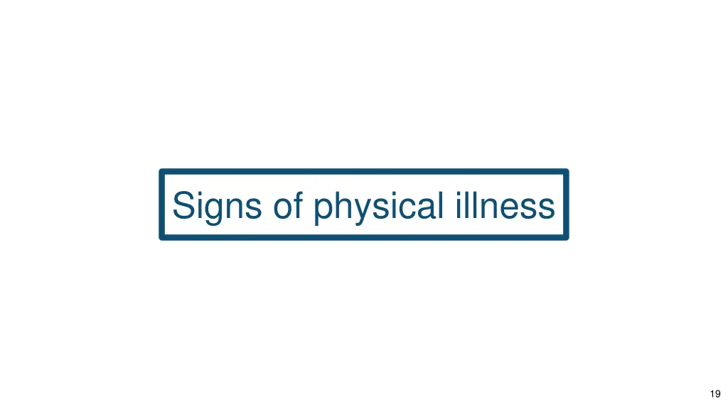 signs of physical illness