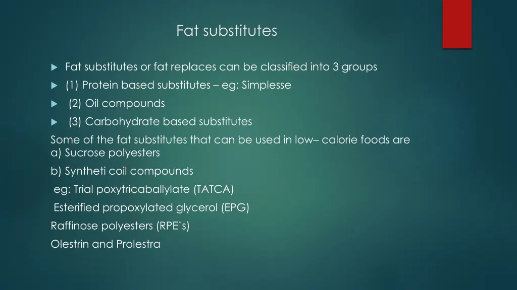 fat substitutes