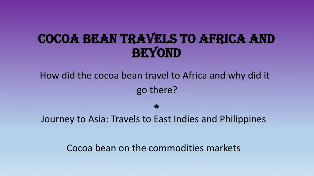 cocoa bean travels to africa and cocoa bean