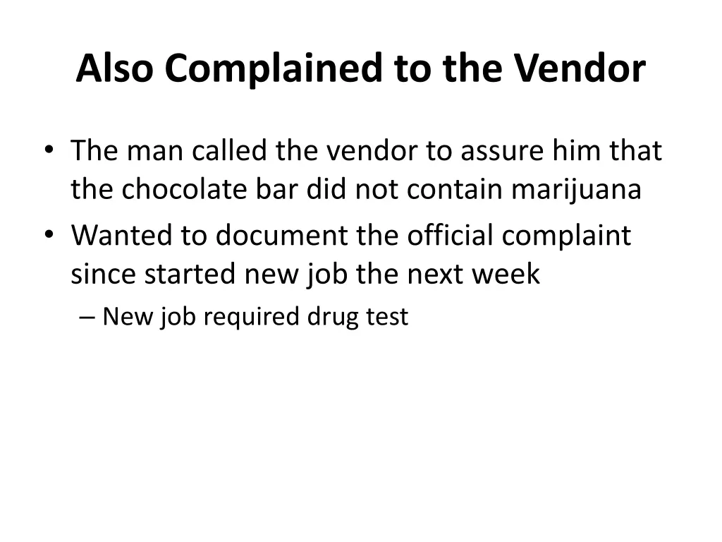 also complained to the vendor