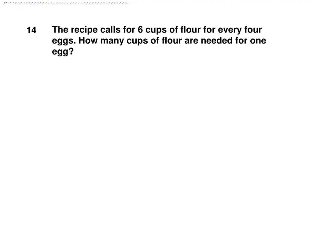 the recipe calls for 6 cups of flour for every