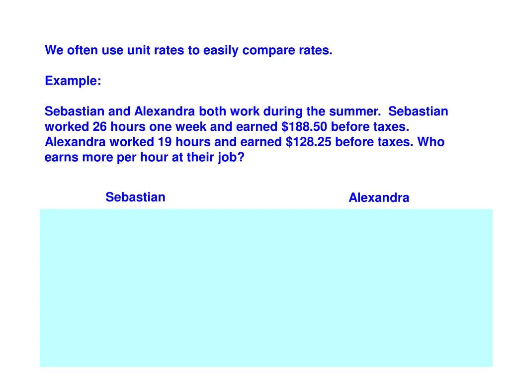 we often use unit rates to easily compare rates