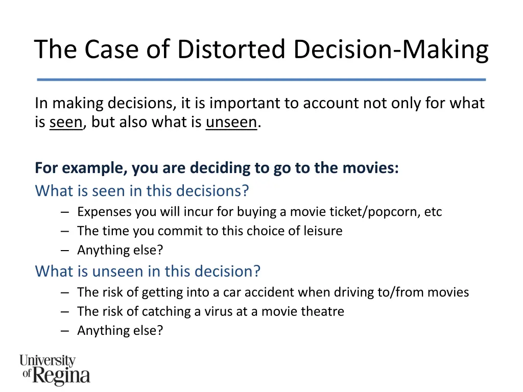 the case of distorted decision making