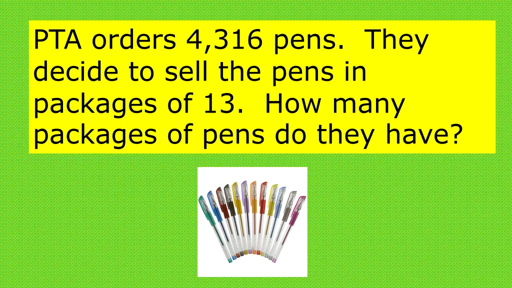 pta orders 4 316 pens they decide to sell