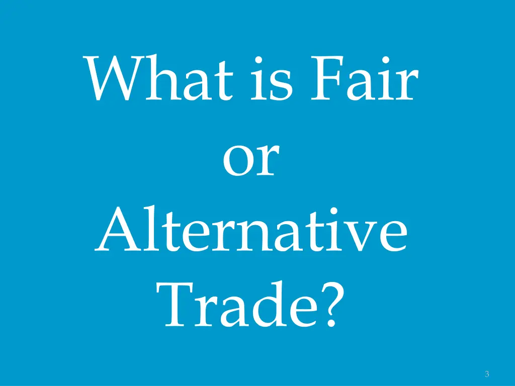 what is fair or alternative trade