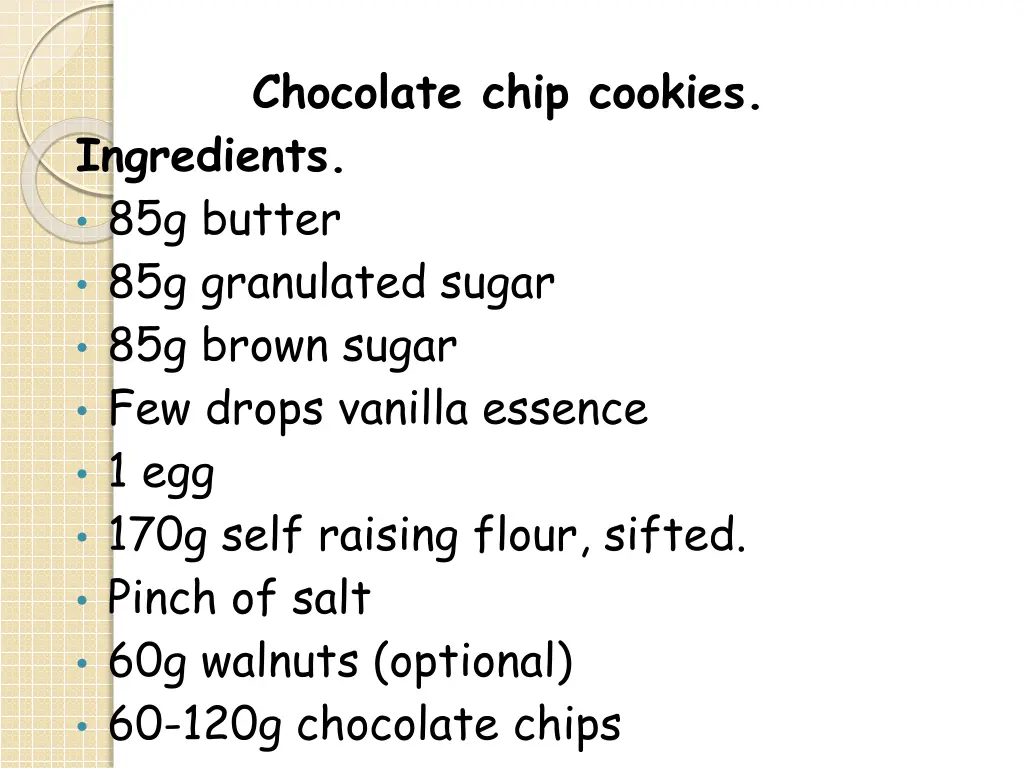 chocolate chip cookies ingredients 85g butter