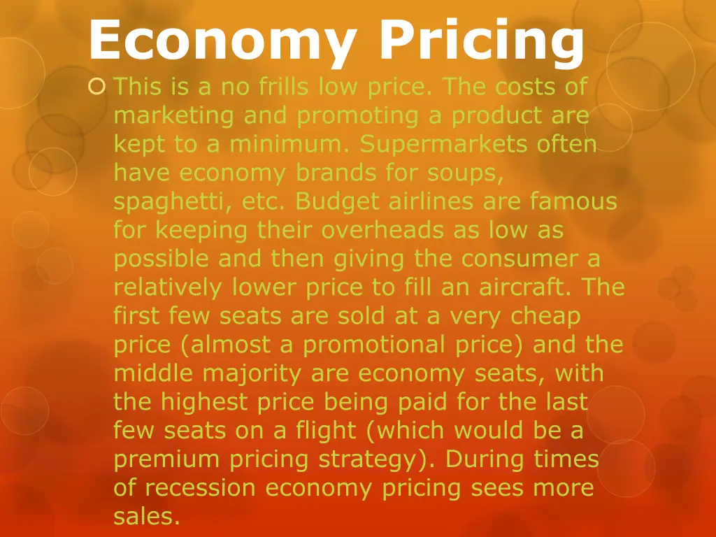 economy pricing this is a no frills low price