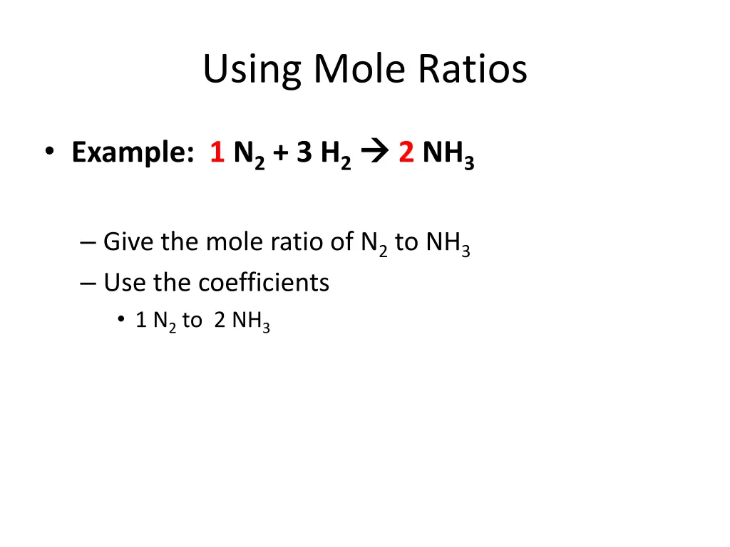 using mole ratios 1