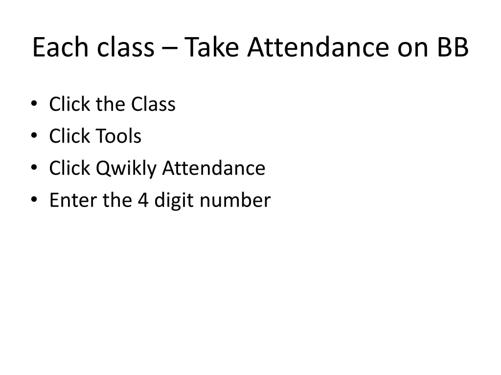 each class take attendance on bb