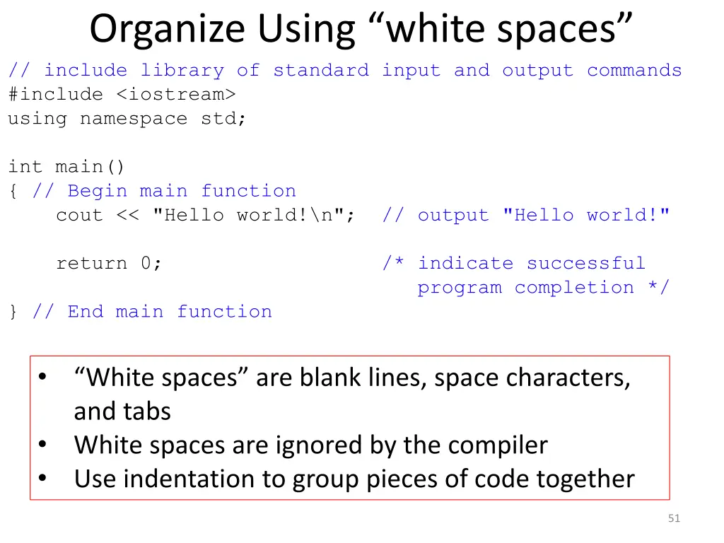 organize using white spaces include library