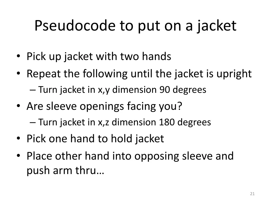 pseudocode to put on a jacket