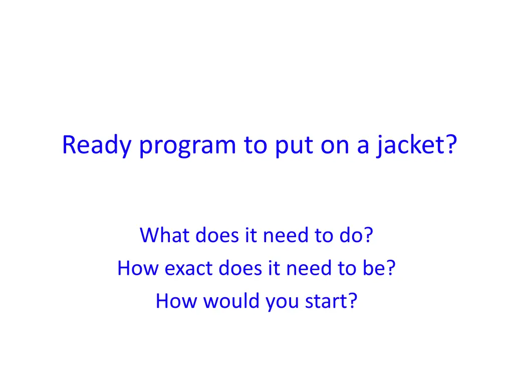 ready program to put on a jacket