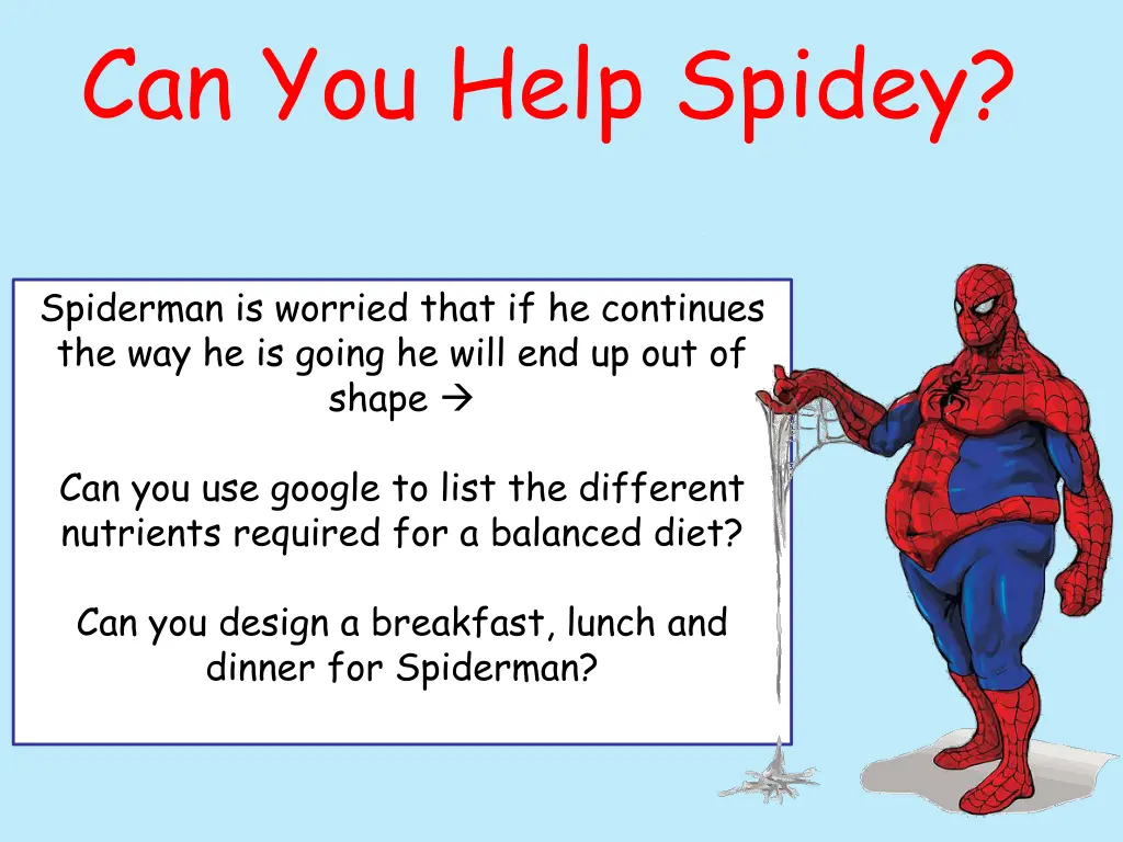 can you help spidey