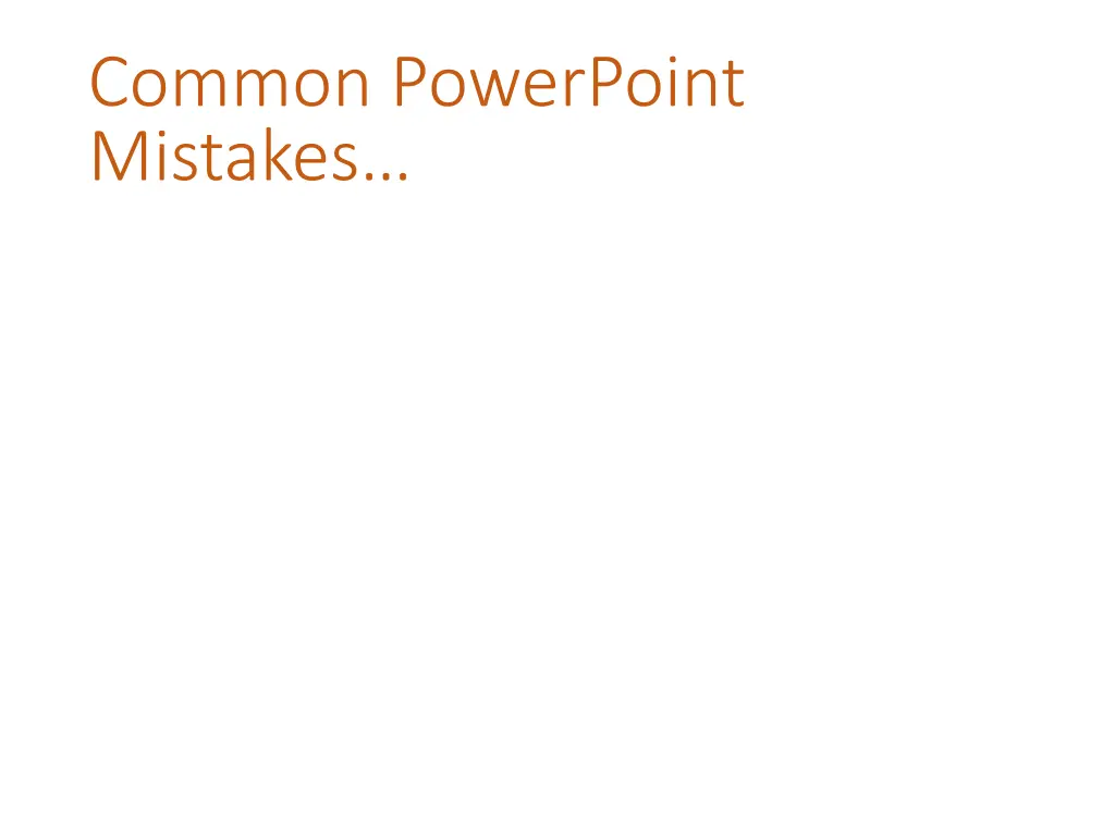 common powerpoint mistakes