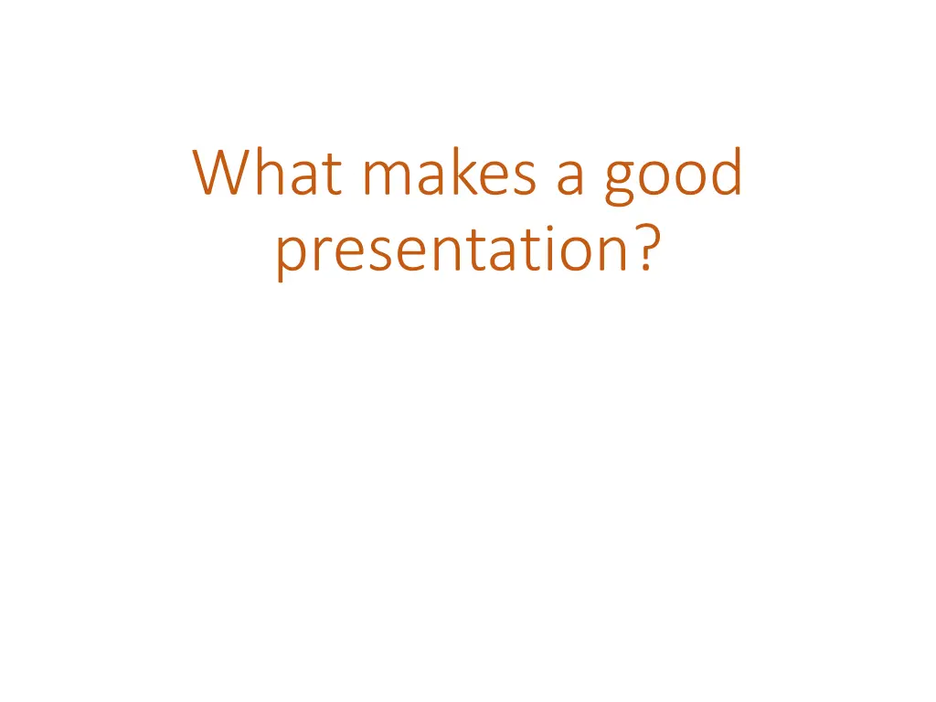 what makes a good presentation