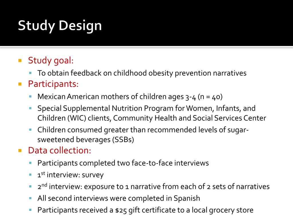 study goal to obtain feedback on childhood