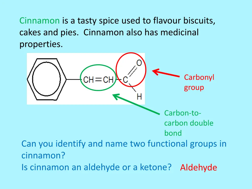 cinnamon is a tasty spice used to flavour