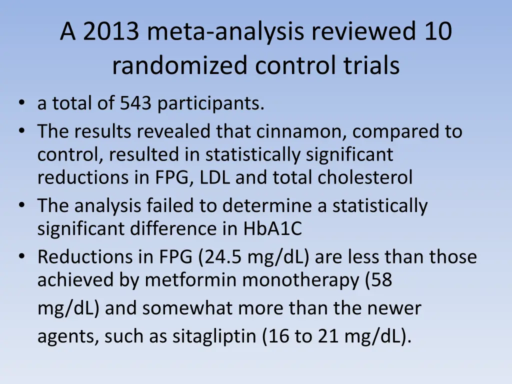 a 2013 meta analysis reviewed 10 randomized