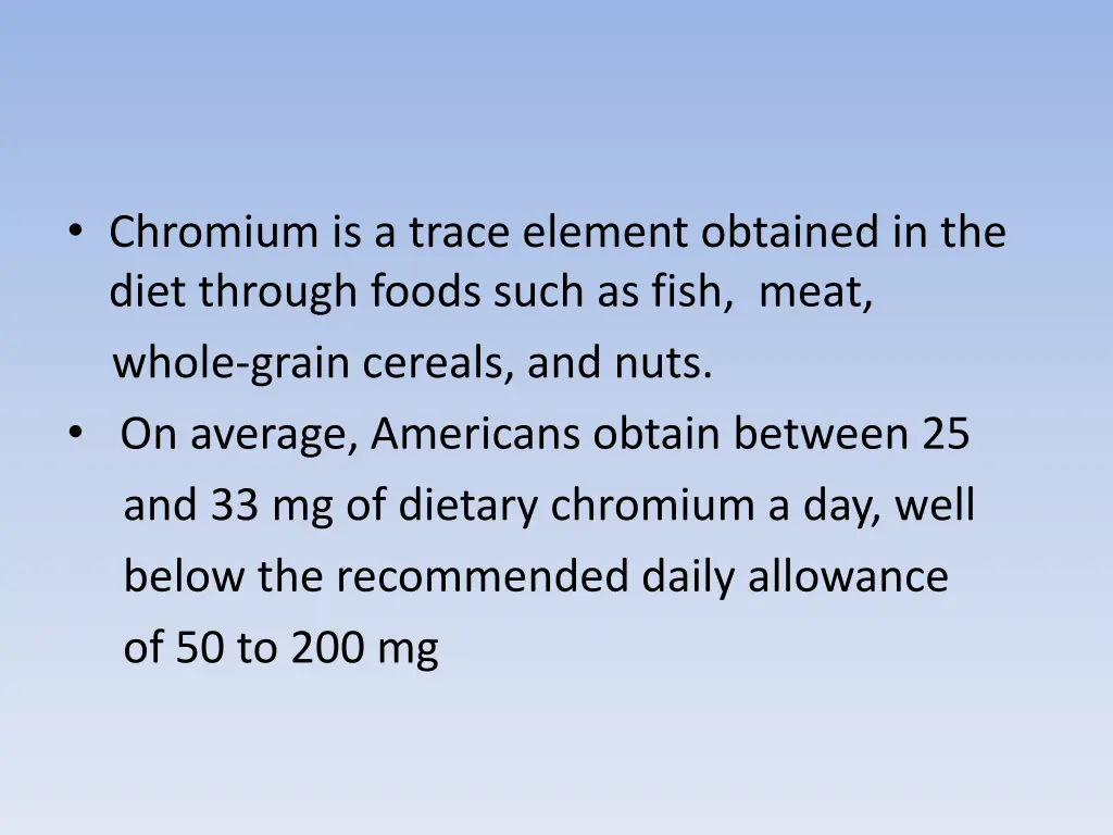 chromium is a trace element obtained in the diet