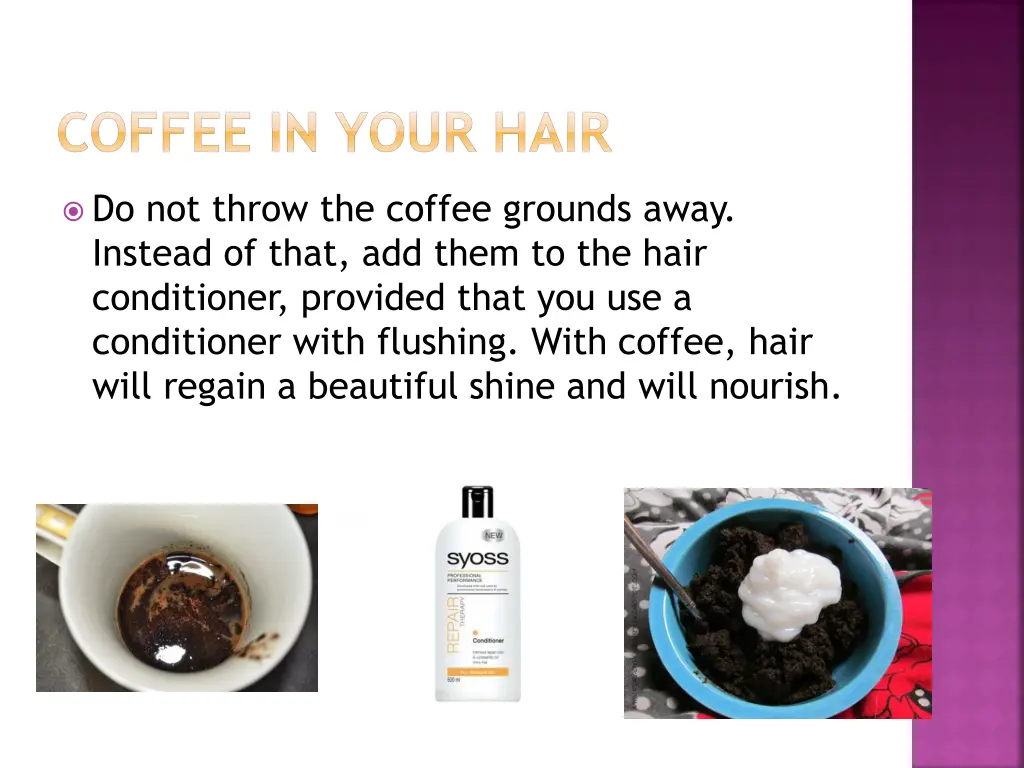 coffee in your hair