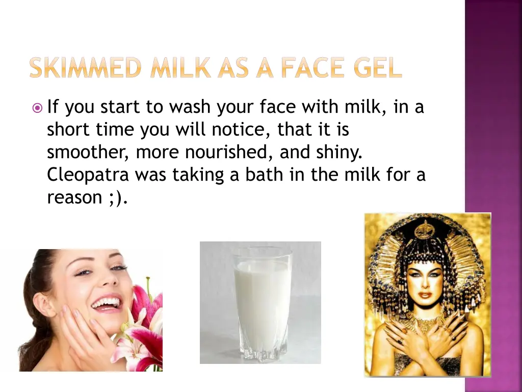 skimmed milk as a face gel