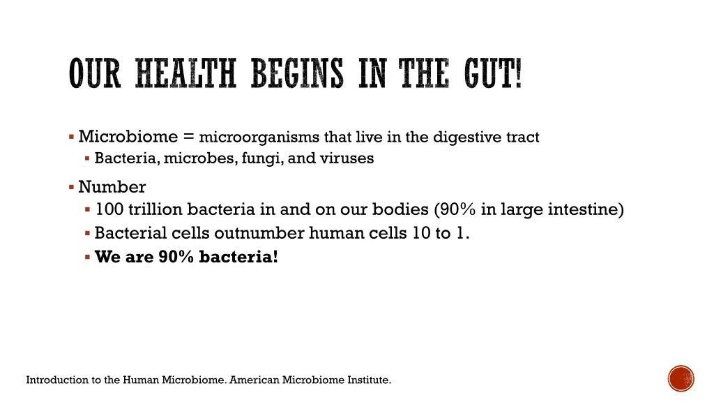 our health begins in the gut