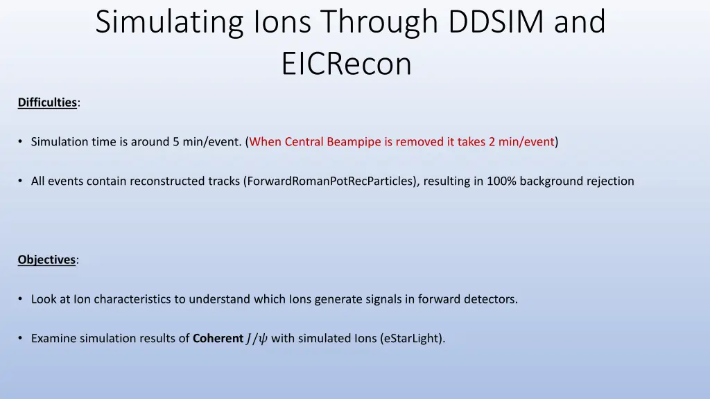 simulating ions through ddsim and eicrecon