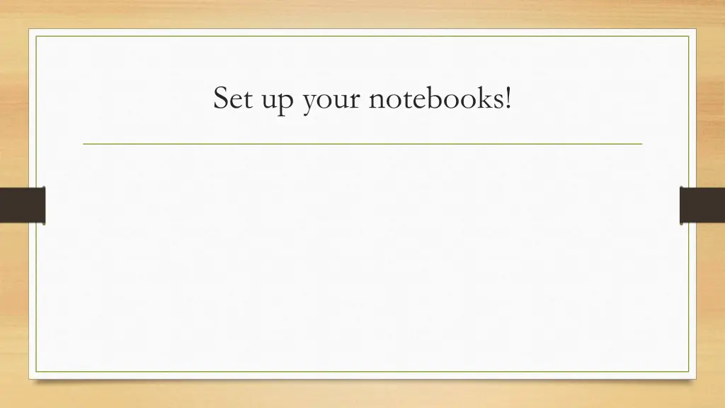 set up your notebooks