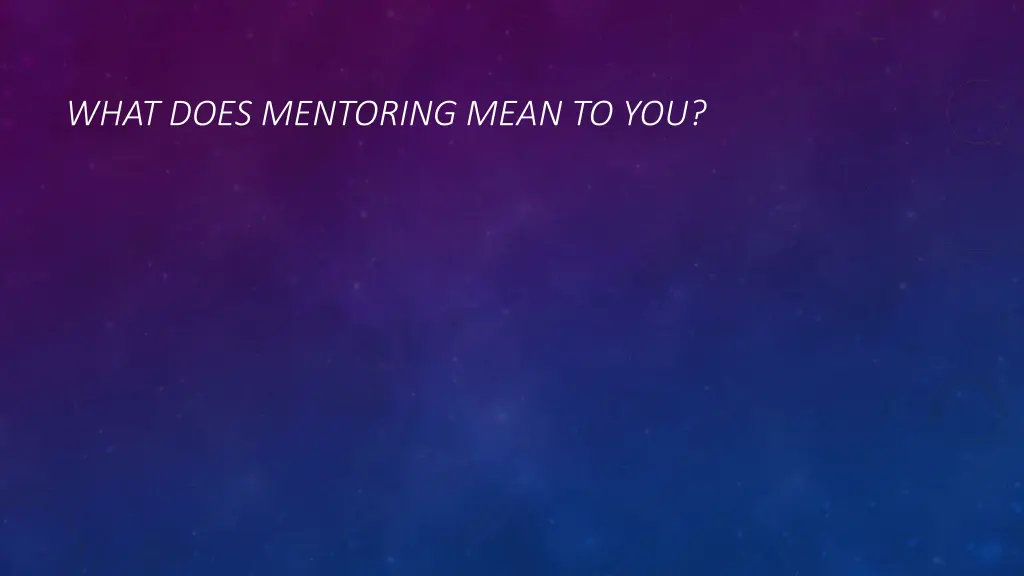 what does mentoring mean to you