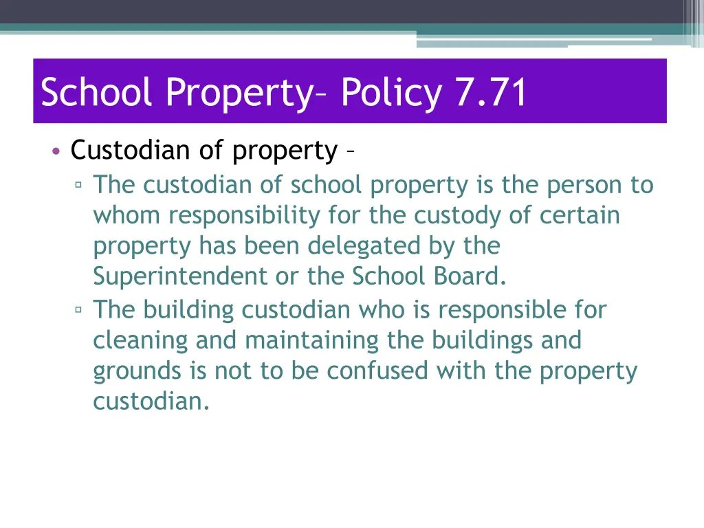 school property policy 7 71 1