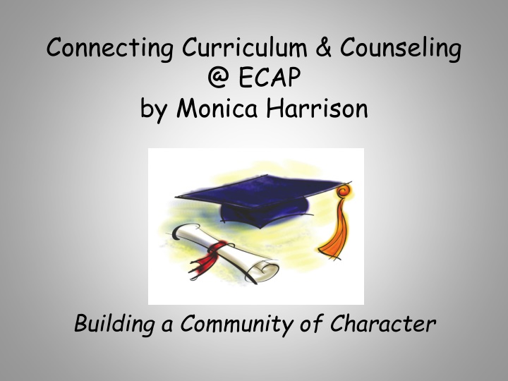 connecting curriculum counseling @ ecap by monica