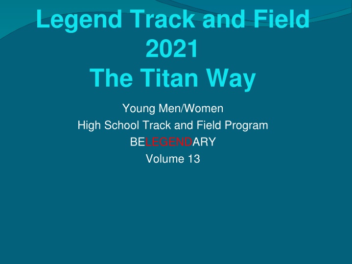 legend track and field 2021 the titan way