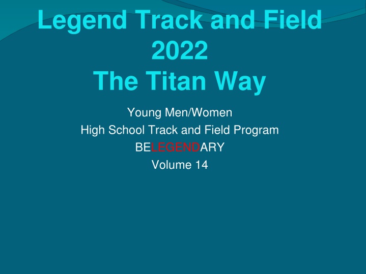 legend track and field 2022 the titan way