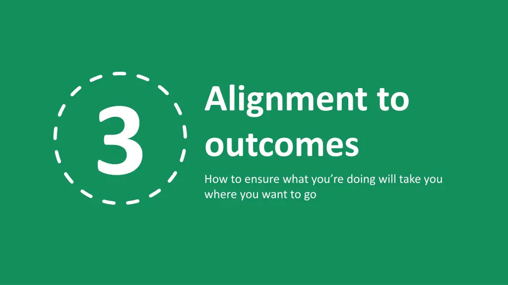 alignment to outcomes