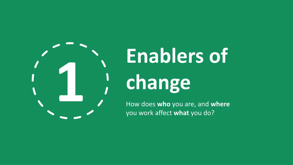 enablers of change