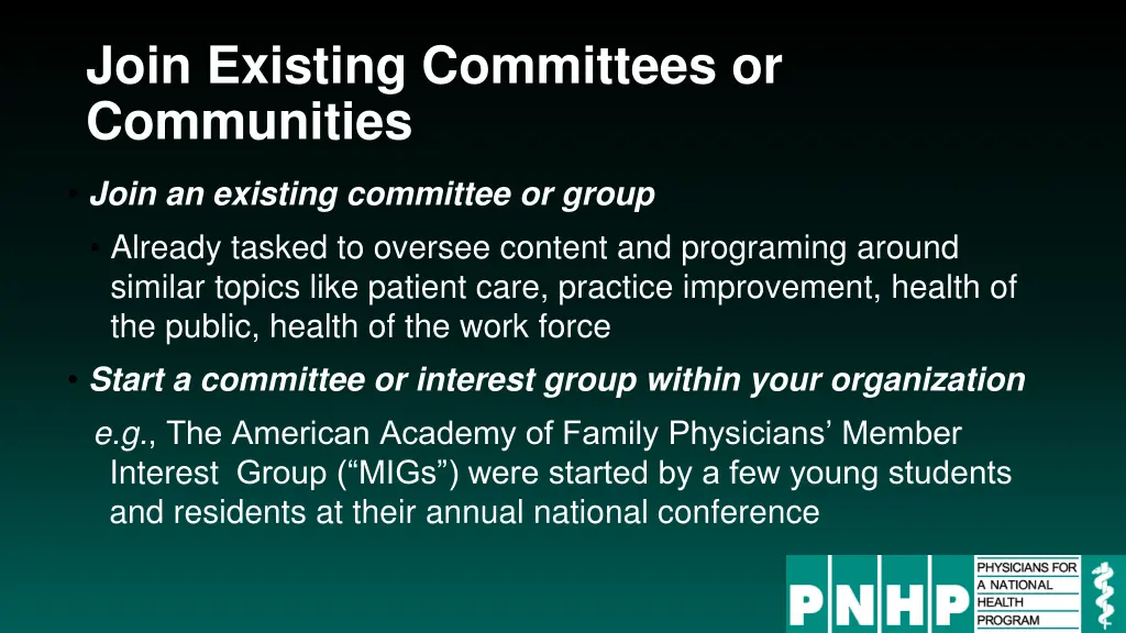 join existing committees or communities