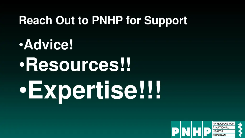 reach out to pnhp for support