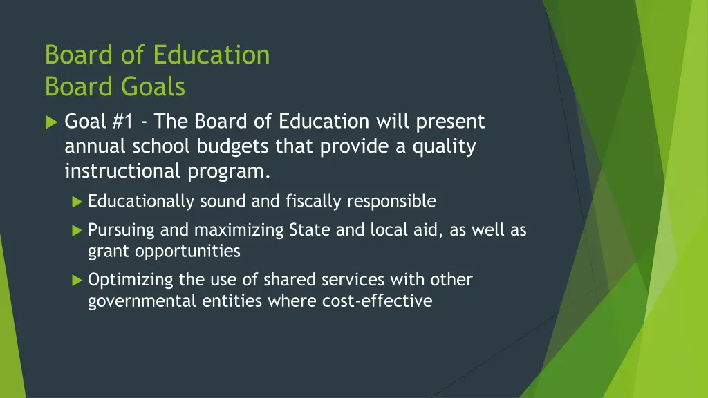 board of education board goals goal 1 the board