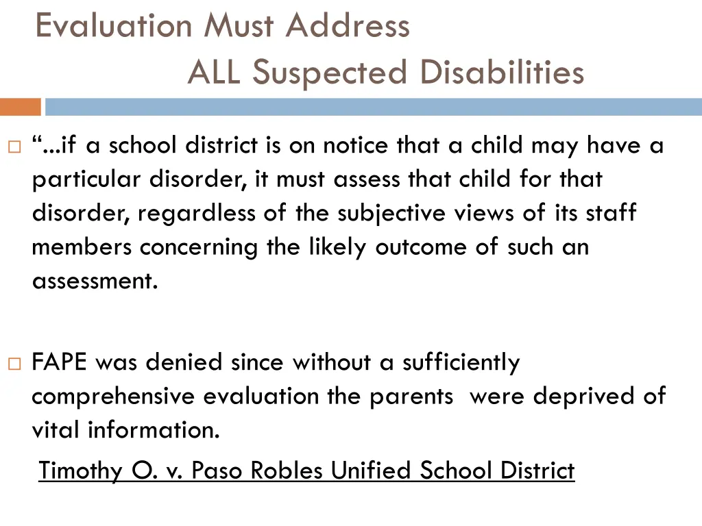 evaluation must address all suspected disabilities