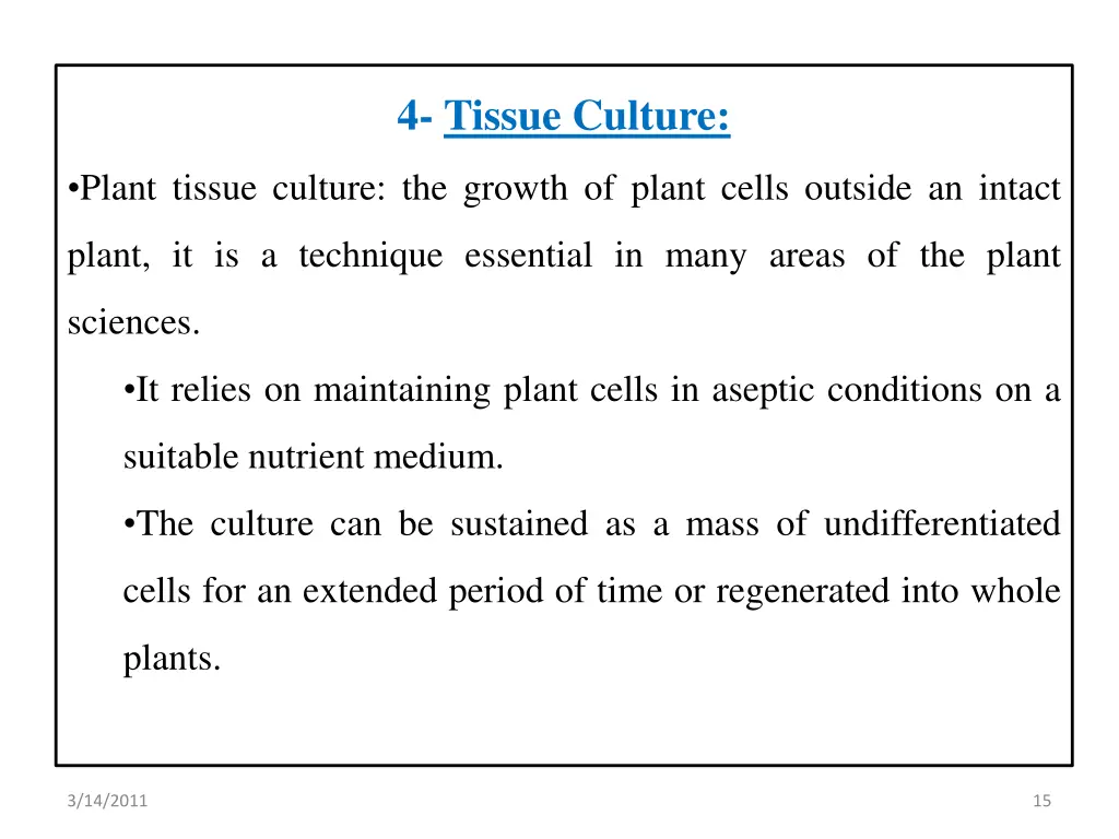 4 tissue culture