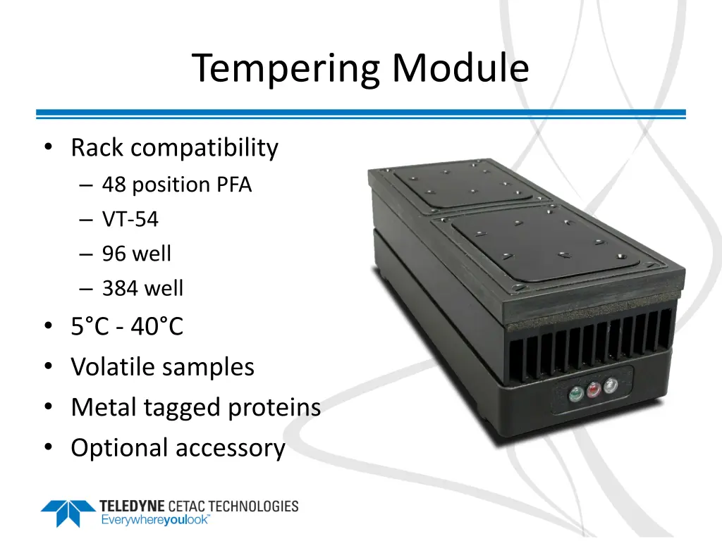 tempering module