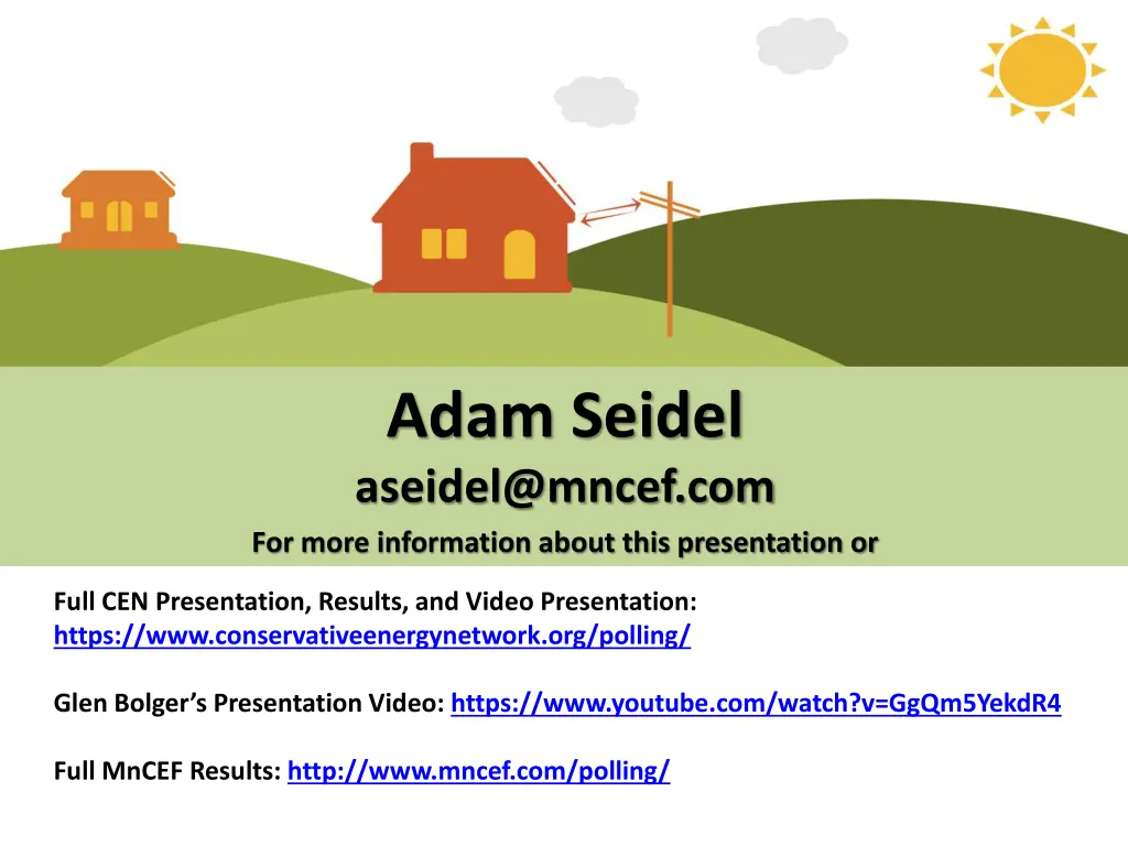 adam seidel aseidel@mncef com for more